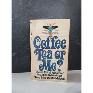 Coffee Tea Or Me? By Trudy Baker And Rachel Jones Paperback